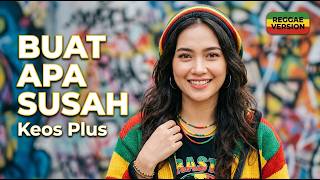 Download lagu 🎶BUAT APA SUSAH - Keos Plus (Reggae Version) | Cover by Wijayanti Music AI 🎶 mp3