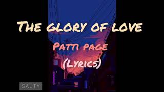 The glory of love - patti page (lyrics)