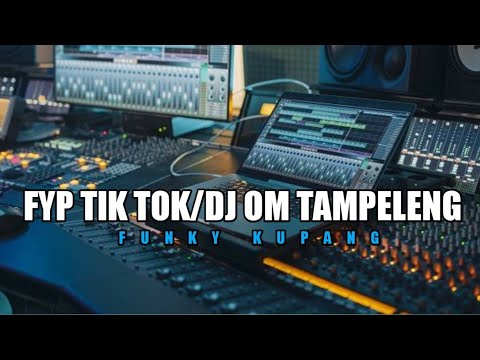 DJ FUNKY KUPANG_FYP_OM TAMPELENG_LEMAS BESTI_TN REMIXER 2022