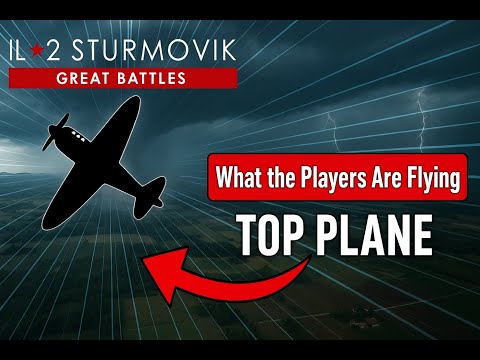 Top 5 Planes IL2 Players Love Most!