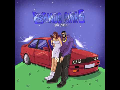 Leo Kraz - Buenos Aires (Visualizer)