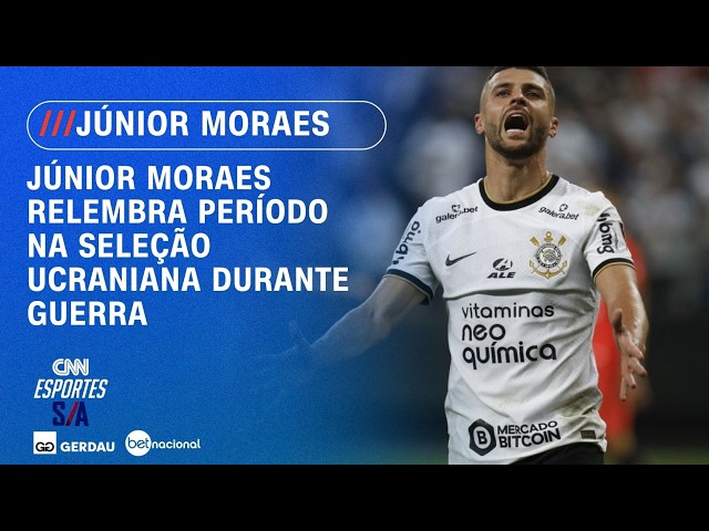 Júnior Moraes relembra guerra na Ucrânia: “Não tinha esperança” | CNN ESPORTES S/A