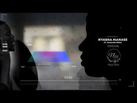 Nyasha Manase ft Tawanda Tehillah Midzi - Chiuyai (Official Visualizer)