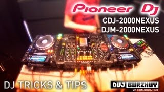 Video thumbnail for DJ Tricks & Tips with Pioneer CDJ-2000 NEXUS & DJM-2000 NEXUS by Burzhuy