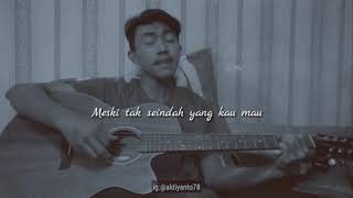 Download lagu Meski Tak Seindah Yang Kau Mau - Naff (Cover) Story Wa Baper❤️ mp3