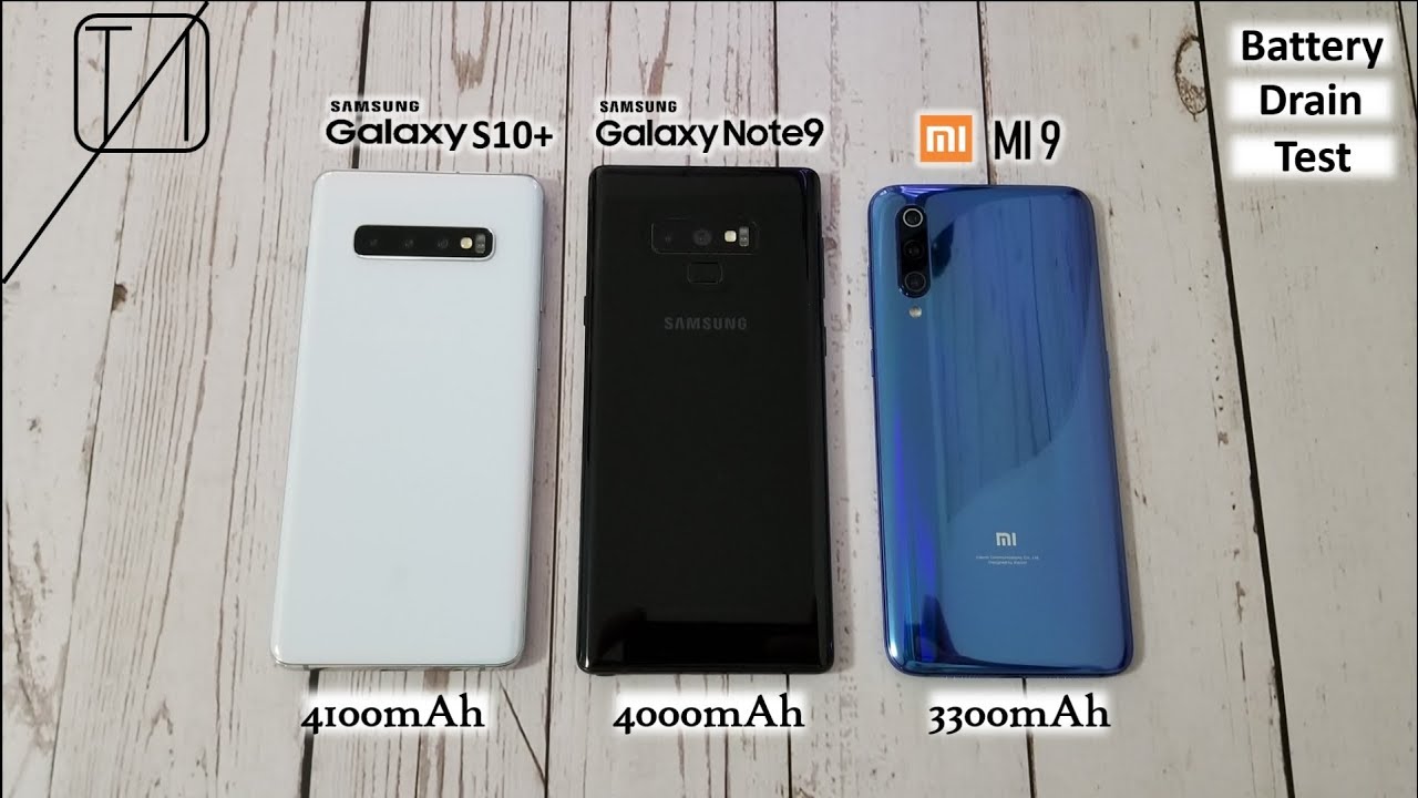 Xiaomi Mi 9 vs Galaxy S10+ vs Galaxy Note 9 Battery Life Drain Test