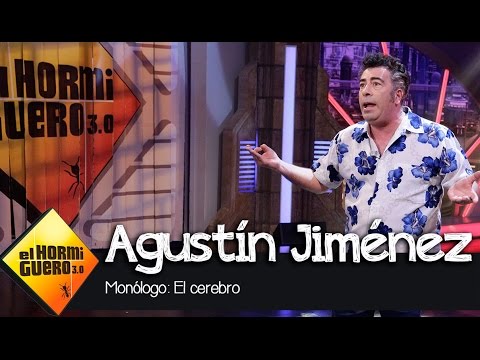 Agustín Jiménez: "El cerebro es un culo con celulitis" - El Hormiguero 3.0