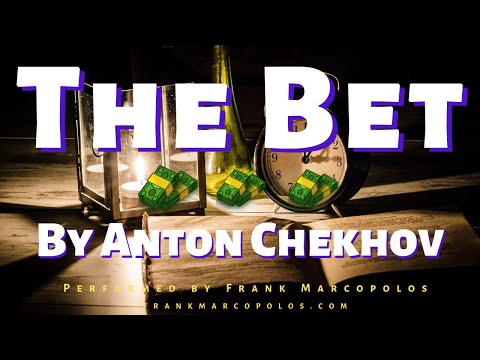 The Bet by Anton Chekhov (Audiobook) | Performed by Frank Marcopolos