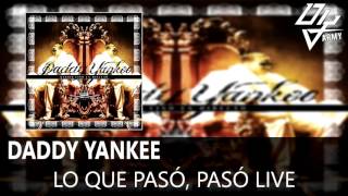 Daddy Yankee - Lo Que Pasó, Pasó Live - Barrio Fino En Directo