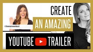 YouTube Channel Trailer Examples 2018 [Make yours AMAZING]