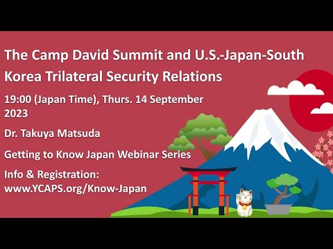 Conhecendo o Japão: The Camp David Summit - Dr. Takuya Matsuda