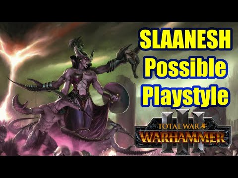 Slaanesh's Possible Playstyle In Total War Warhammer 3