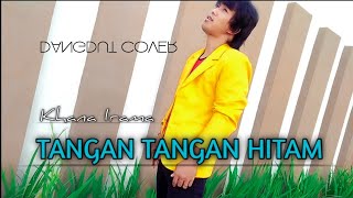 Download lagu TANGAN TANGAN HITAM | KHANA IRAMA || ( Rita Sugiarto ) DANGDUT COVER mp3 Download lagu TANGAN TANGAN HITAM | KHANA IRAMA || ( Rita Sugiarto ) DANGDUT COVER mp3