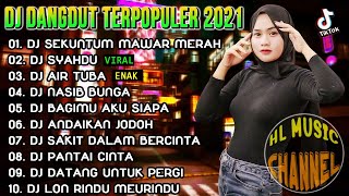 Download lagu DJ DANGDUT TIKTOK TERBARU 2021 Slow Remix FULL BASS SEKUNTUM MAWAR MERAH | DJ SYAHDU | DANGDUT LAWAS mp3 Download lagu DJ DANGDUT TIKTOK TERBARU 2021 Slow Remix FULL BASS SEKUNTUM MAWAR MERAH | DJ SYAHDU | DANGDUT LAWAS mp3