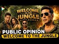 Welcome To The Jungle Public Opinion First Day First Show