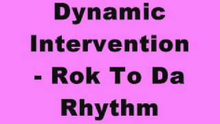 Dynamic Intervention - Rok To Da Rhythm