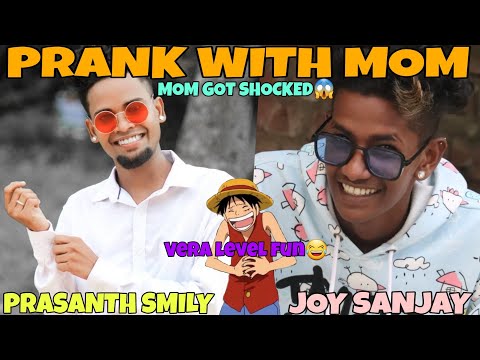 JOY SANJAY | PRASANTH SMILY PRANKED MOM 🤣| PRANK WITH MOM | VJ SAMEER | HASHTAG TODAY | call prank