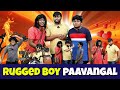 Rugged Boy Paavangal | Parithabangal