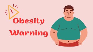 Obesity Warning | Level A2 | English shadowing