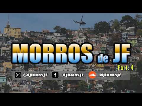 MORROS DE JF - Parte 4 Ultimate