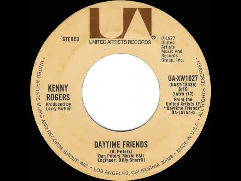 1977 HITS ARCHIVE: Daytime Friends - Kenny Rogers (stereo 45--#1 C&W hit)