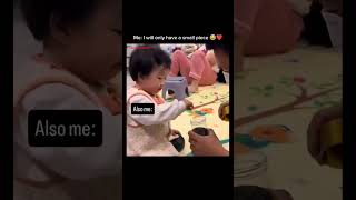 me : I'll only have a small piece 😭❤ #funny #amazingmemes #funnyvideo #love #baby #trending #viral