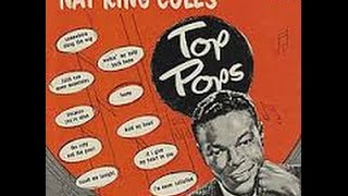 Nat King Cole - Top Pops -  I&#39;m Never Satisfied /Capitol 1955