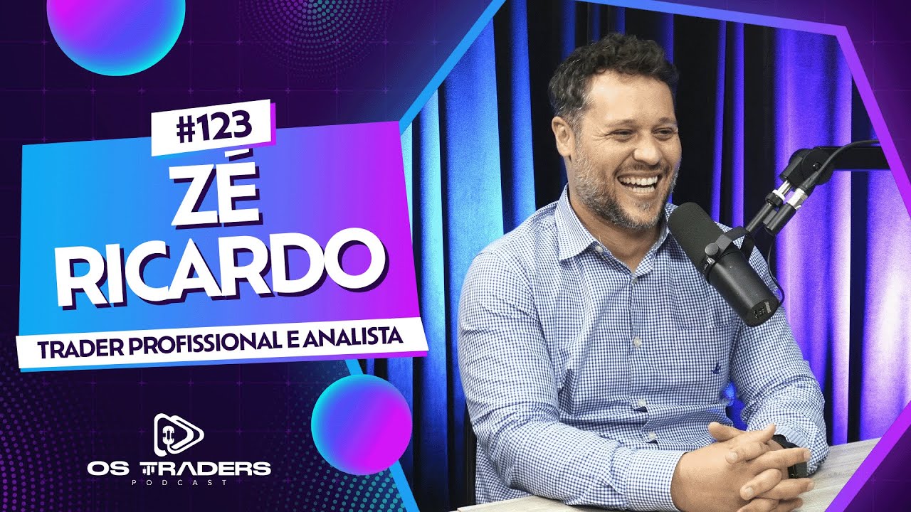 ANALISTA SABE COMO É SER TRADER? - ZÉ RICO | OS TRADERS PODCAST EP. #123