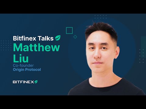 Bitfinex Talks - Matthew Liu
