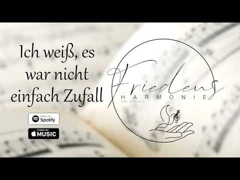 Ich weiß es war nicht einfach Zufall - Friedensharmonie [christliches Hochzeitslied]