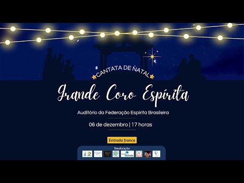 Cantata de Natal | Grande Coro Espírita de Brasília