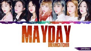 Dreamcatcher (드림캐쳐) - &#39;Mayday&#39; Lyrics (Color Coded Han-Rom)