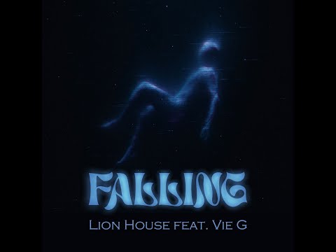 Lion House & Vié G - Falling (Official Video)