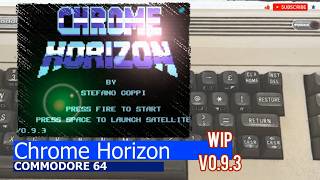 Commodore 64 -=Chrome Horizon=- WIP v0.9.3