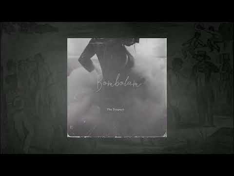 The Suspect X CS Music - Bombolam