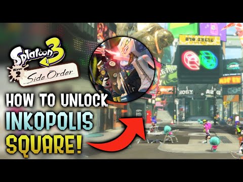 How to Unlock Inkopolis Square - Splatoon 3 Side Order DLC