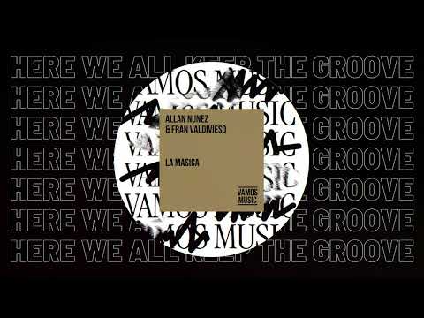 Allan Nunez & Fran Valdivieso - La Masica [TECH HOUSE]