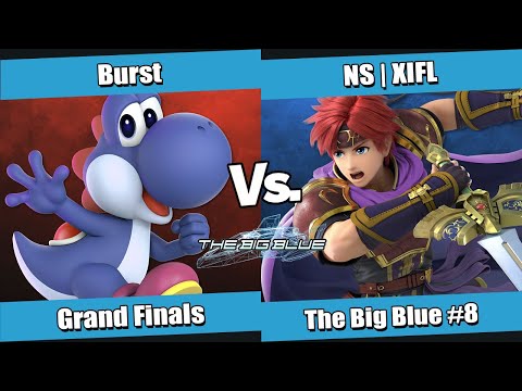 The Big Blue #8 Grand Finals - Burst (Yoshi) vs NS | XIFL (Roy)