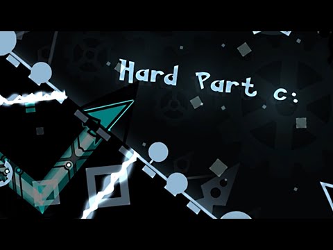 Hard part c: | Abandoned Planet - Geometry Dash