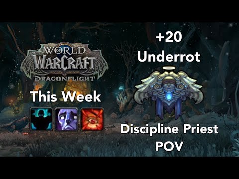 +20 Underrot Disc Priest POV - Fortified Afflicted Raging