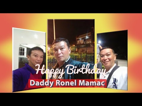 Happy Birthday Daddy Ronel Mamac