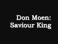 Don Moen - Saviour King