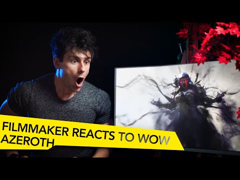 FILMMAKER REACTS TO WORLD OF WARCRAFT BATTLE FOR AZEROTH CINEMATIC TRAILERS!