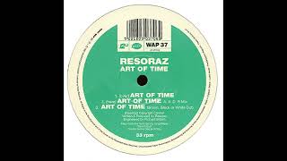Resoraz - Art Of Time (Brown, Black Or White Dub) [WAP 37]