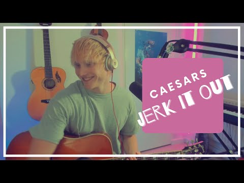 Jerk It Out | Caesars | Live Loopstation cover