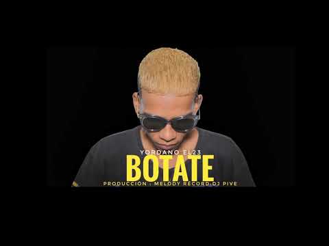Yordano El23 - Botate -(@udio oficial)