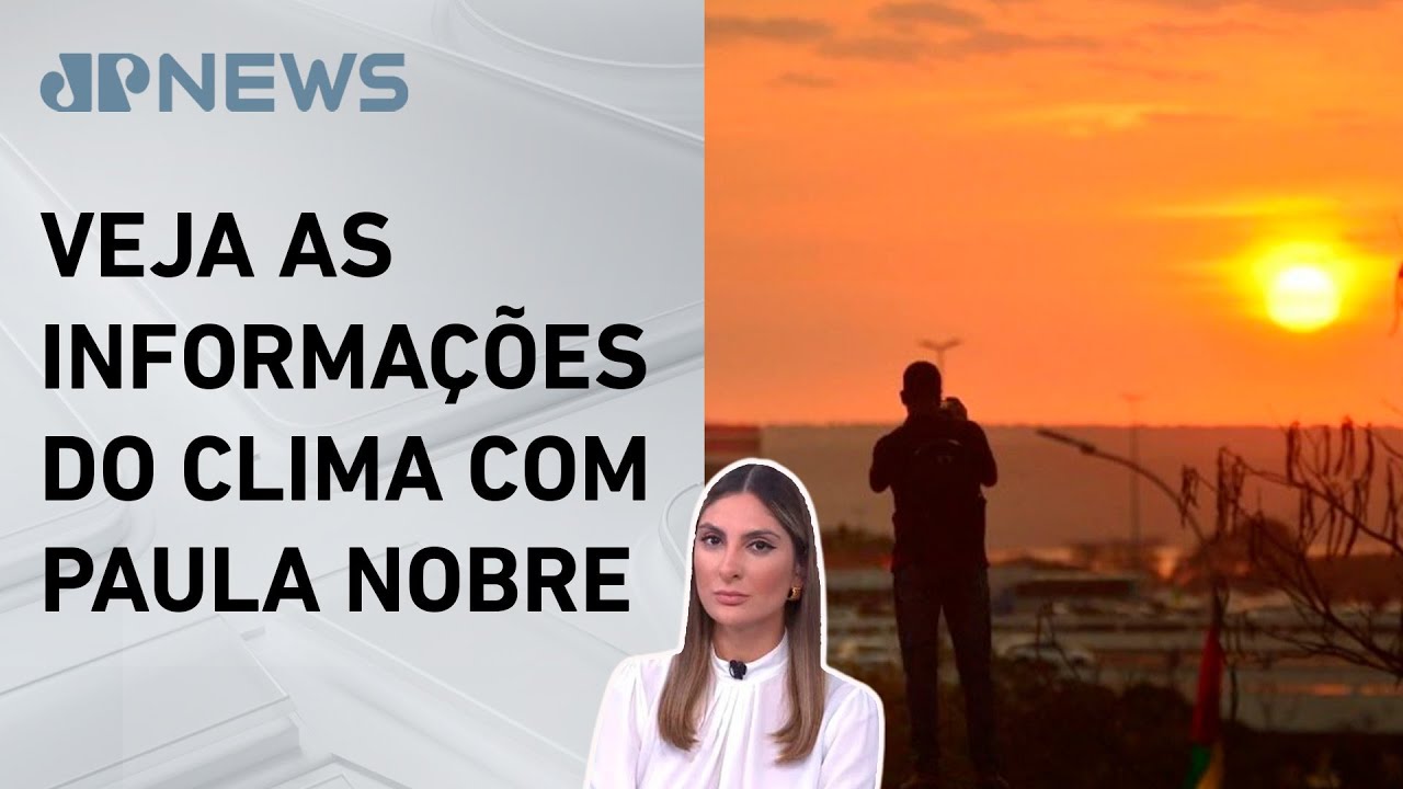 Centro-Oeste e grande parte do Sudeste seguem sem chuva nesta sexta (27) | Previsão do Tempo