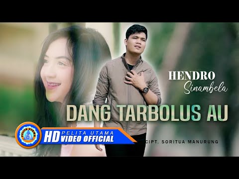 Hendro Sinambela - DANG TARBOLUS AU (Official Music Video)