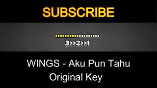 Download lagu WINGS  Aku Pun Tahu   Original Key Karaoke mp3
