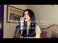 Kho Gaye Hum Kaha Prateek Kuhad Cover